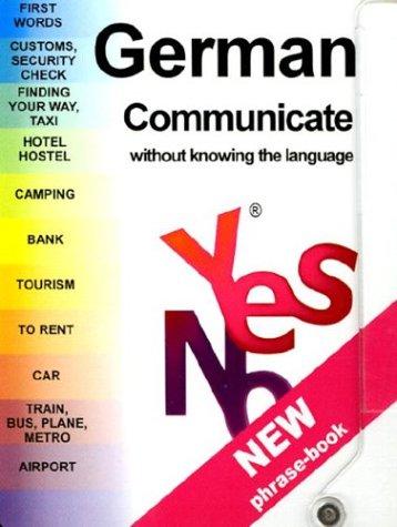 Yes no : German, communicate without knowing the language