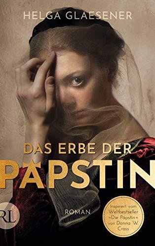 Das Erbe der Päpstin: Historischer Roman