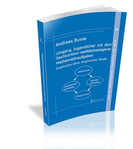 Umgang Jugendlicher mit dem Sachkontext realitätsbezogener Mathematikaufgaben: Ergebnisse einer empirischen Studie