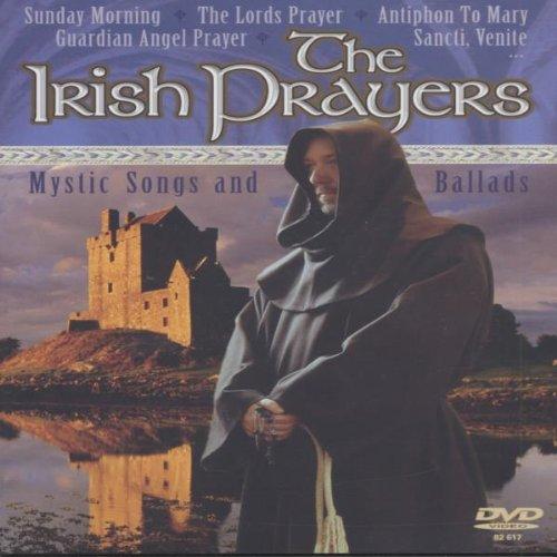 The Irish Prayers - Mystic Songs and Ballads