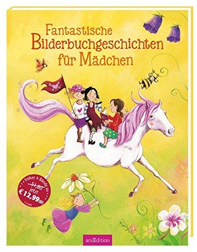 Fantastische Bilderbuchgeschichten für Mädchen