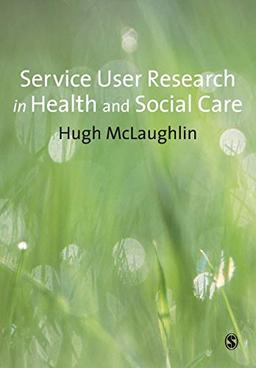 Service User Research in Health and Social Care