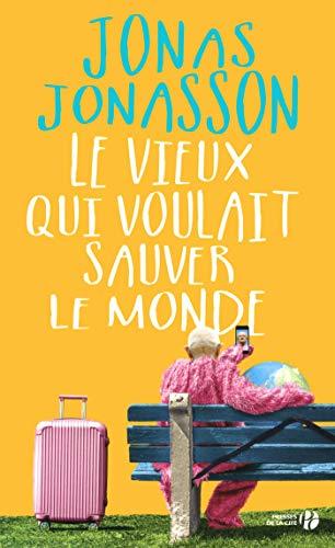 Le vieux qui voulait sauver le monde