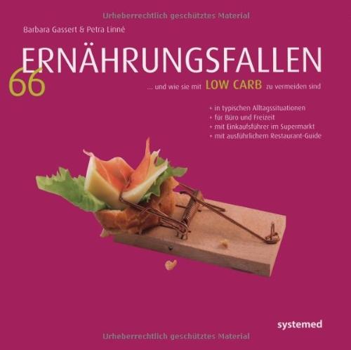 66 Ernährungsfallen ... und wie sie mit Low-Carb zu vermeiden sind -