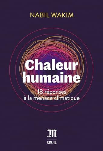 Chaleur humaine : 18 réponses à la menace climatique