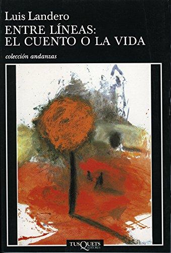 Entre líneas: el cuento o la vida (Andanzas, Band 11)