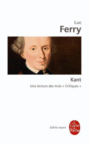 Kant : une lecture des trois Critiques