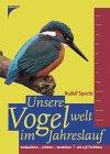 Unsere Vogelwelt im Jahreslauf