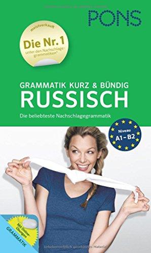 PONS Grammatik kurz und bündig Russisch: Die beliebteste Nachlagegrammatik