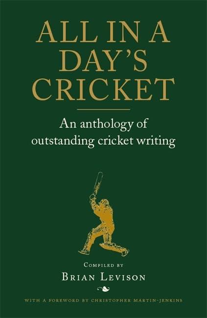 All in a Day's Cricket: An Anthology of Oustanding Cricket Writing