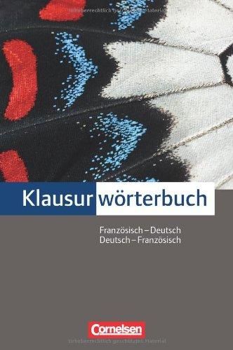 Cornelsen Klausurwörterbuch: Französisch-Deutsch/Deutsch-Französisch: Wörterbuch