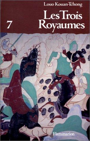 LES TROIS ROYAUMES. Tome 7 (Fiction Etrange)