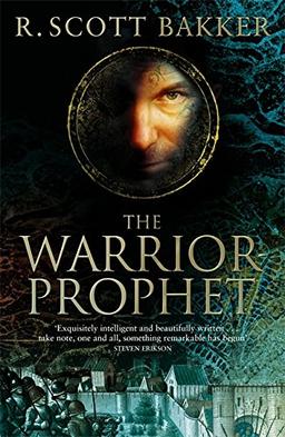 The Warrior-prophet: Book two (The Prince of Nothing)