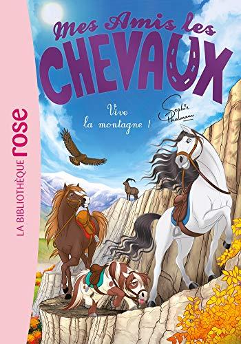 Mes amis les chevaux. Vol. 33. Vive la montagne !