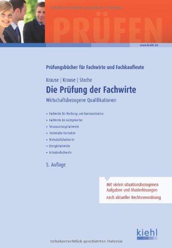 Die Prüfung der Fachwirte: Wirtschaftsbezogene Qualifikationen