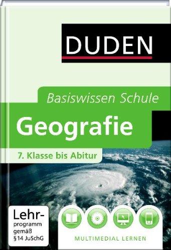 Duden. Basiswissen Schule. Geografie: 7. Klasse bis Abitur