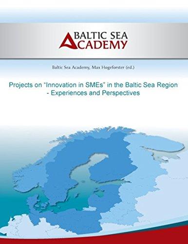 Projects on "Innovation in SMEs" in the Baltic Sea Region: Experiences and Perspectives