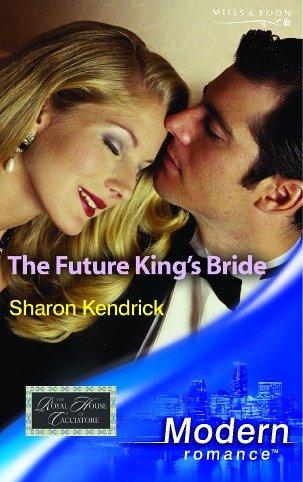 The Future King's Bride (Modern Romance)