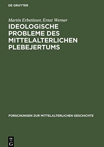 Ideologische Probleme des mittelalterlichen Plebejertums: Die freigeistige Häresie und ihre sozialen Wurzeln