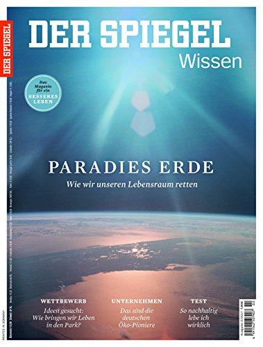 SPIEGEL WISSEN 2/2017: Paradies Erde