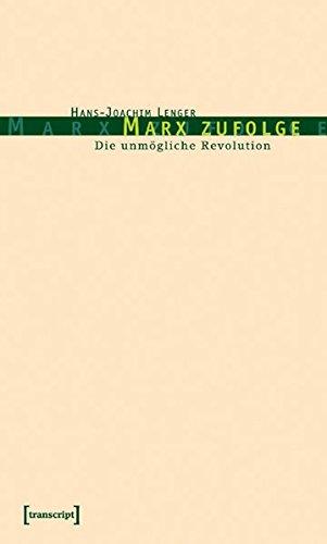 Marx zufolge: Die unmögliche Revolution (Kultur- und Medientheorie)