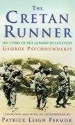 The Cretan Runner: The Story of the German Occupation: His Story of the German Occupation