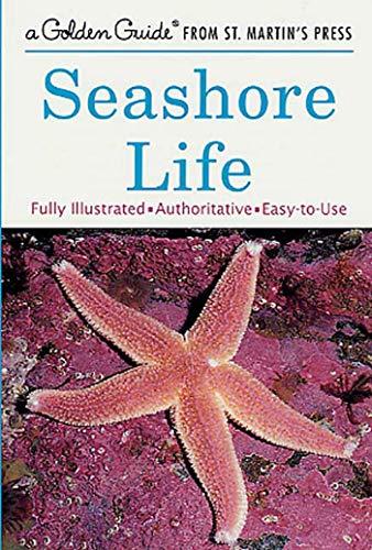 Seashore Life: A Guide to Animals and Plants Along the Beach (Golden Field Guide Series)