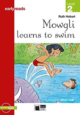 Mowgli learns to swim: Englische Lektüre für das 2. und 3. Lernjahr. Buch + Audio-CD (Earlyreads)