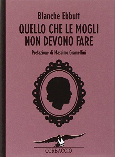 Quello che le mogli non devono fare