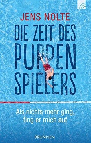 Die Zeit des Puppenspielers: Als nichts mehr ging, fing er mich auf