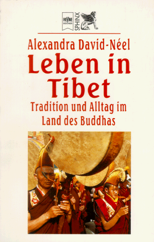 Leben in Tibet. Tradition und Alltag im Land des Buddhas.