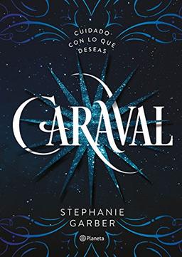 Caraval (Planeta Internacional, Band 1)