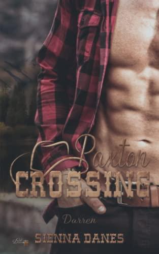 Paxton Crossing: Darren (Welcome-to-Paxton-Crossing-Reihe, Band 3)