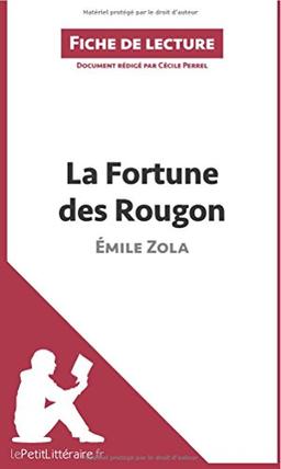 La Fortune des Rougon de Emile Zola (Fiche de lecture) : Analyse complète et résumé détaillé de l'oeuvre