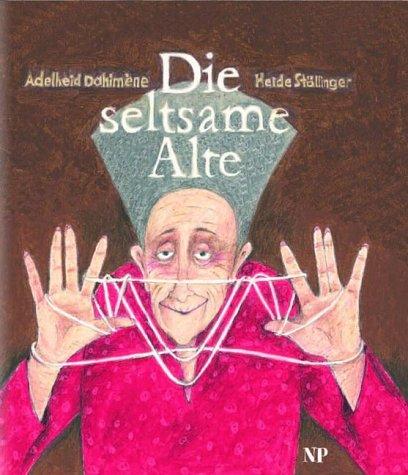 Die seltsame Alte