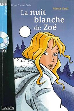 Niveau A1: La nuit blanche de Zoé: Lektüre + Audio-CD