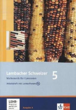 Lambacher Schweizer - Allgemeine Ausgabe. Neubearbeitung / Arbeitsheft plus Lösungsheft und Lernsoftware 5. Schuljahr: Ausgabe für Bremen, Hamburg, ... Schleswig-Holstein und Sachsen-Anhalt