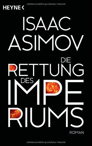 Die Rettung des Imperiums: Roman