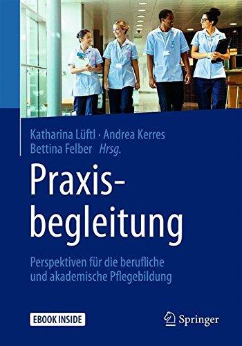 Praxisbegleitung: Perspektiven für die berufliche und akademische Pflegebildung