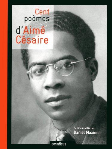 Cent poèmes d'Aimé Césaire