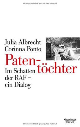 Patentöchter: Im Schatten der RAF - ein Dialog