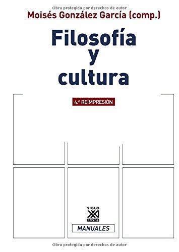 Filosofía y cultura (Siglo XXI de España General)