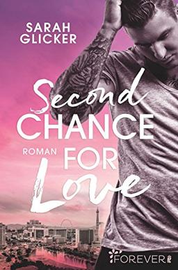 Second Chance for Love (Las-Vegas-Reihe, Band 1)