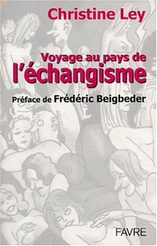 Voyage au pays de l'échangisme