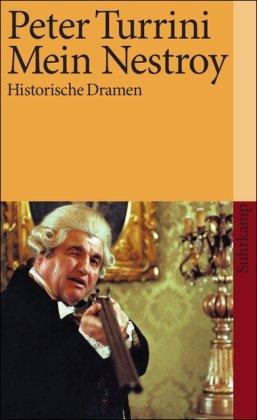 Mein Nestroy: Historische Dramen (suhrkamp taschenbuch)