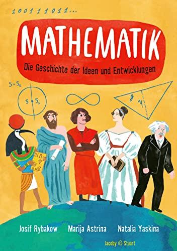 Mathematik – Die Geschichte der Ideen und Entdeckungen