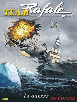 Team Rafale. Vol. 14. La guerre de l'hiver