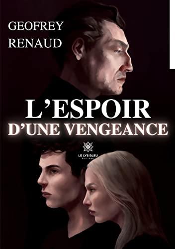 L’espoir d’une vengeance