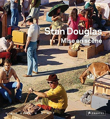 Stan Douglas: Mise en scène