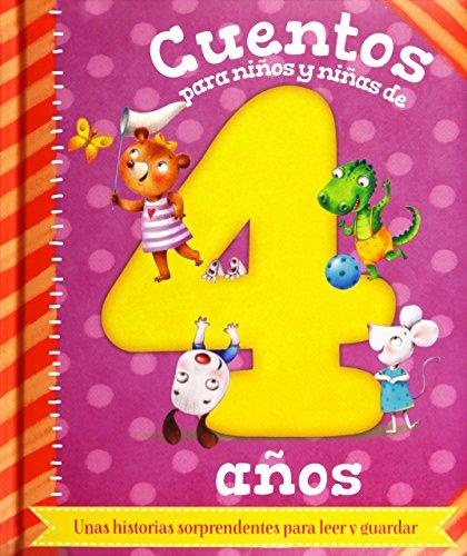 CUENTOS PARA NIÑOS Y PARA NIÑAS DE 4 AÑOS (CUENTOS PARA NIÑOS Y PARA NIÑAS POR EDADES)